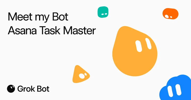 Asana Task Master Grok Bot card